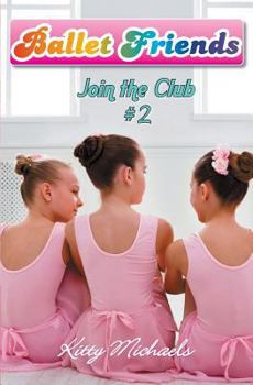 Paperback Ballet Friends #2 Join the Club Book