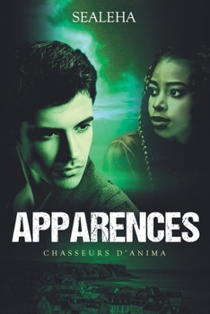 Paperback Chasseurs d'Anima - Apparences: Thriller surnaturel [French] Book