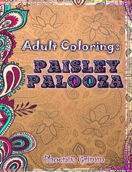 Paperback Adult Coloring: Paisley Palooza Book
