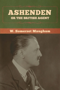 Paperback Ashenden: Or the British Agent Book