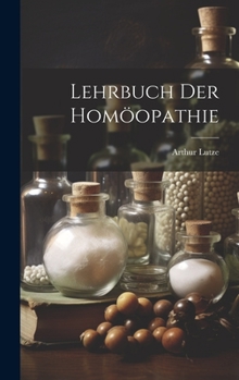 Hardcover Lehrbuch Der Homöopathie [German] Book