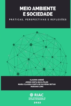 Paperback Meio Ambiente E Sociedade: Práticas, Perspectivas E Reflexões [Portuguese] Book