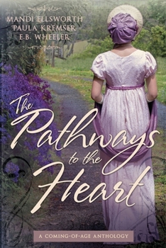Paperback The Pathways to the Heart: A Coming-of-Age Anthology Book