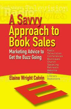 Paperback A Savvy Approach to Book Sales Book