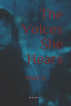 Paperback The Voices She Hears, PART II Book