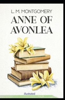 Paperback Anne of Avonlea illustrated Book