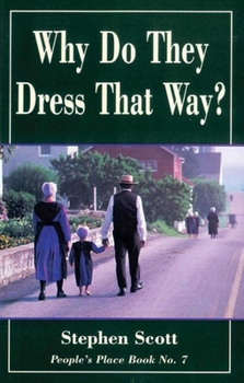 Why Do They Dress That Way? - Book #7 of the People's Place