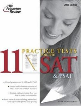 Paperback 11 Practice Tests for the SAT and PSAT, 2007 (College Test Preparation) Book