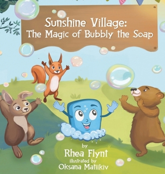 Hardcover Sunshine Village: The Magic of Bubbly the Soap Book