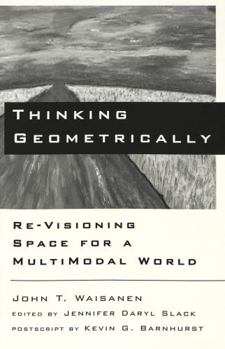 Paperback Thinking Geometrically: Re-Visioning Space for a Multimodal World Book