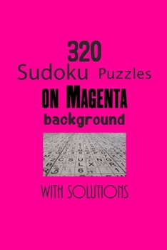 Paperback 320 Sudoku Puzzles on Magenta background with solutions: Have a blast with Sudoku puzzles Book