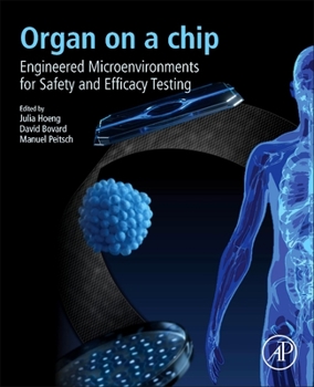 Paperback Organ-On-A-Chip: Engineered Microenvironments for Safety and Efficacy Testing Book