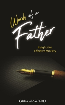 Paperback Words of a Father: Insights for Effective Ministry Book