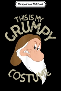 Paperback Composition Notebook: Disney Snow White This Is My Grumpy Costume Halloween Journal/Notebook Blank Lined Ruled 6x9 100 Pages Book