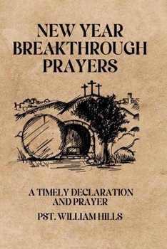 Paperback New Year Breakthrough Prayers: Taking Charge Of The Year Book
