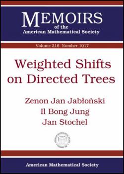 Paperback Weighted Shifts on Directed Trees (Memoirs of the American Mathematical Society) Book
