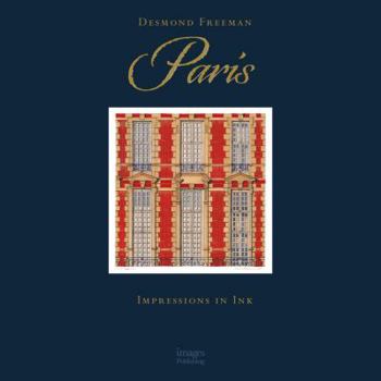 Hardcover Desmond Freeman Paris: Impressions in Ink Book