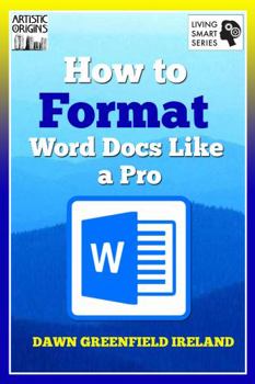 Paperback How to Format Word Docs Like A Pro Book