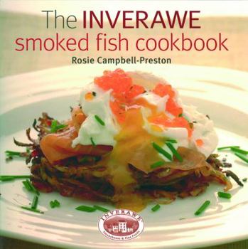 Hardcover The Inverawe Smoked Fish Cookbook Book