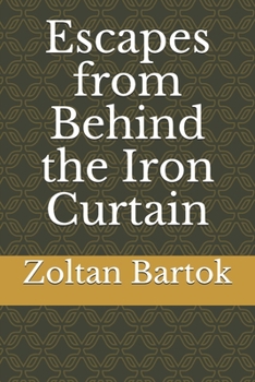 Paperback Escapes from Behind the Iron Curtain Book