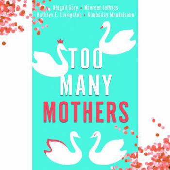 Paperback Too Many Mothers Book
