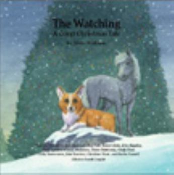 Paperback The Watching - A Corgi Christmas Tale Book