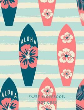 Paperback Surf Notebook Dot Grid: 7.44 x 9.69 inch standard composition book, 200 sheets Book