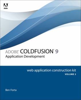 Paperback Adobe Coldfusion 9 Web Application Construction Kit, Volume 2: Getting Started Book