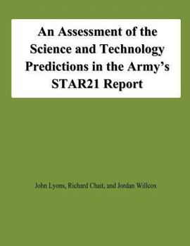 Paperback An Assessment of the Science and Technology Predictions in the Army's STAR21 Report Book