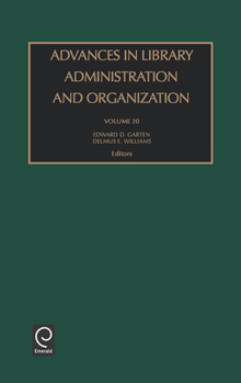 Hardcover Advances in Library Administration and Organization Book