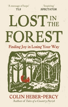 Paperback Lost in the Forest: Finding Joy in Losing Your Way Book