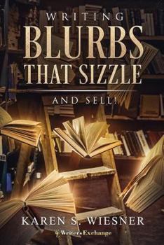 Paperback Writing Blurbs That Sizzle--And Sell! Book
