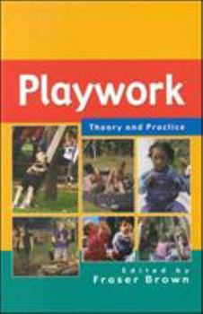 Paperback Playwork - Theory and Practice Book