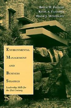 Paperback Environmental Management and Business Strategy: Leadership Skills for the 21st Century Book