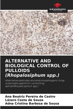 Paperback ALTERNATIVE AND BIOLOGICAL CONTROL OF PULLOIDS (Rhopalosiphum spp.) Book