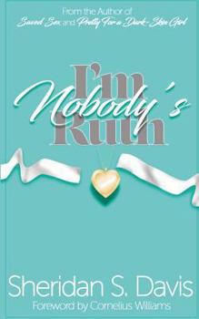 I'm Nobody's Ruth