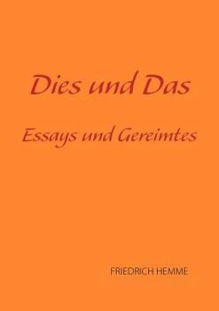 Paperback Dies und Das: Essays und Gereimtes [German] Book