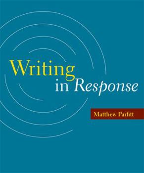 Writing in Response by Matthew Parfitt