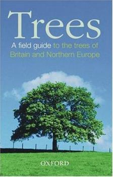 Hardcover Trees: A Field Guide to the Trees of Britain and Northern Europe Book