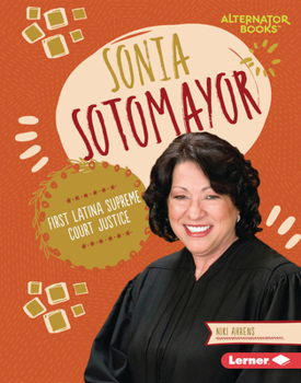 Library Binding Sonia Sotomayor: First Latina Supreme Court Justice Book