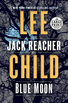 Paperback Blue Moon: A Jack Reacher Novel [Large Print] Book