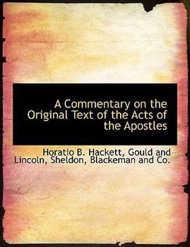 A Commentary on the Original Text of the Acts of the Apostles