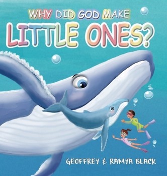 Hardcover Why Did God Make Little Ones Book