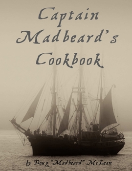Paperback Captain Madbeard's Cookbook Book