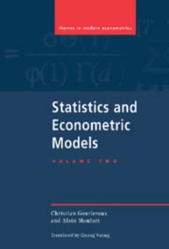 Statistics and Econometric Models, Volume 2 (Themes in Modern Econometrics) - Book  of the es in Modern Econometrics