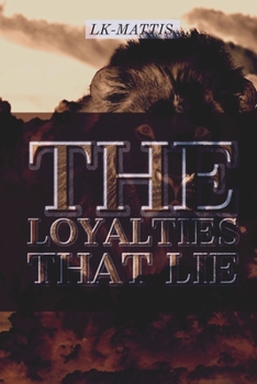 Paperback The Loyalties That Lie Book