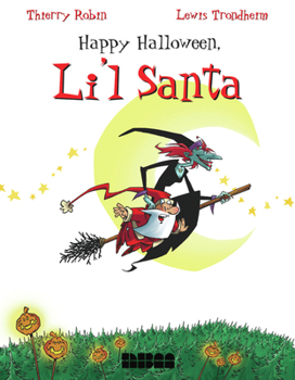 Happy Halloween, Li'L Santa - Book #2 of the Petit Père Noël