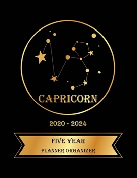 Five Year Planner Organizer: 5 Year Monthly Pocket Planner: 60 month Calendar for Academic Agenda Schedule, Capricorn Zodiac sign Golden and Black Cover