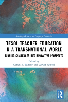 Paperback TESOL Teacher Education in a Transnational World: Turning Challenges into Innovative Prospects Book