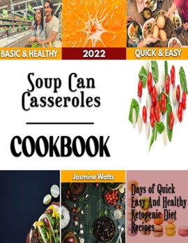 Paperback Soup Can Casseroles: Mouth watering Recipes for delicious Casseroles Book